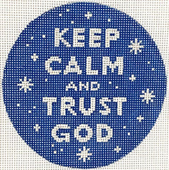 Kate Dickerson Needlepoint Collections Insert - Keep Calm & Trust God - Sparkly White on Navy Needlepoint Canvas - 4 Round