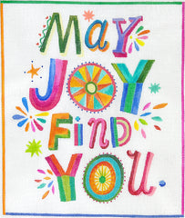 Kate Dickerson Needlepoint Collections Shannon Snow - "May Joy Find You" Needlepoint Canvas