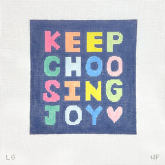 The Plum Stitchery Keep Choosing Joy - Large Needlepoint Canvas