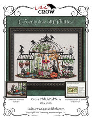 Lola Crow Greenhouse of Oddities Cross Stitch Pattern