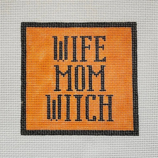 Silver Stitch Needlepoint Wife, Mom, Witch Needlepoint Canvas