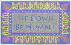 Zecca Sit Down Be Humble Needlepoint Canvas