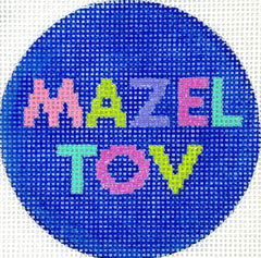Kate Dickerson Needlepoint Collections 3" Round - Mazel Tov - Bright Letters on Blue Needlepoint Canvas