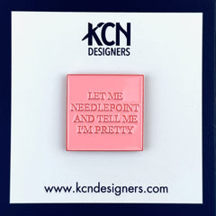 KCN Designers Let Me Needlepoint and Tell Me I'm Pretty Needle Minder