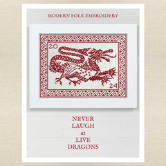 Modern Folk Embroidery Never Laugh at Live Dragons Cross Stitch Pattern