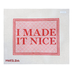 Oz Needle and Thread Matilda I Made It Nice Needlepoint Canvas