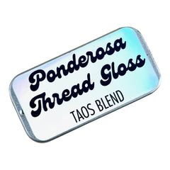 Ponderosa Taos Blend Thread Gloss
