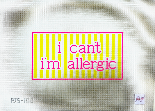 Poppy J Stitches I Can't I'm Allergic Needlepoint Canvas