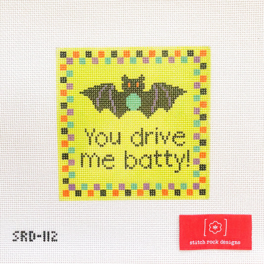 Stitch Rock Designs You Drive Me Batty Needlepoint Canvas