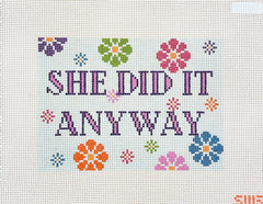 Stitching with Stacey She Did It Anyway Needlepoint Canvas