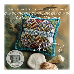 Summer House Stitche Workes Fragments in Time 2021 #6 Tales From the Sea Cross Stitch Pattern