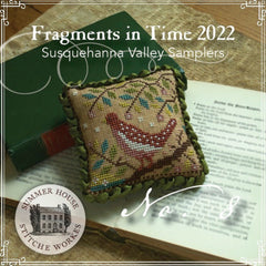 Summer House Stitche Workes Fragments in Time 2022 #8 Susquehanna Valley Samplers Cross Stitch Pattern