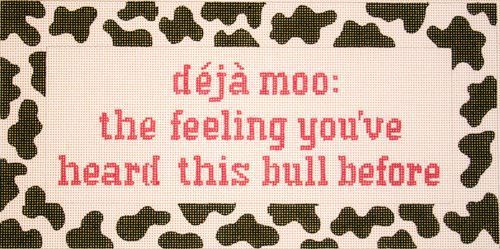 The Meredith Collection Deja moo sign Needlepoint Canvas