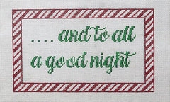 The Meredith Collection And To All a Good Night Needlepoint Canvas