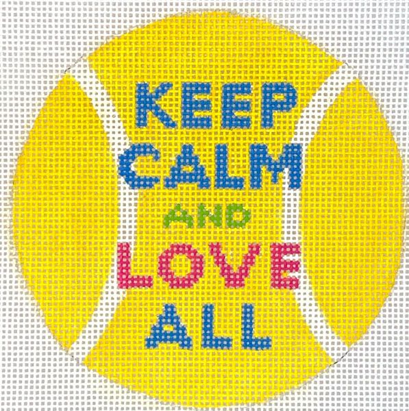 Kate Dickerson Needlepoint Collections 4” Round - Keep Calm & Love All - Multi on Yellow Needlepoint Canvas