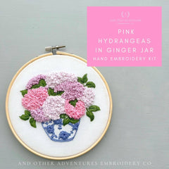 And Other Adventures Embroidery Co Pink Hydrangeas in Ginger Jar Embroidery Kit