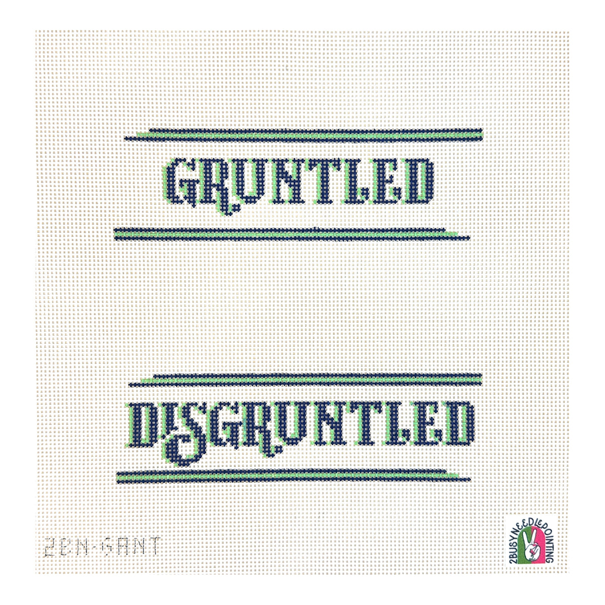 2 Busy Needlepointing Dis Gruntled Sign Needlepoint Canvas