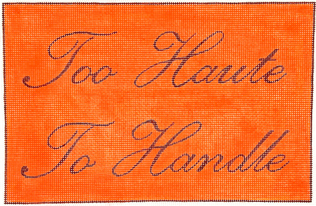 Kate Dickerson Needlepoint Collections “Too Haute To Handle” - Brown on Orange Needlepoint Canvas