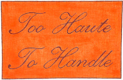 Kate Dickerson Needlepoint Collections “Too Haute To Handle” - Brown on Orange Needlepoint Canvas