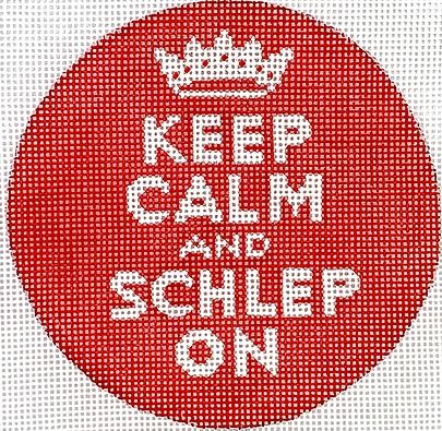 Kate Dickerson Needlepoint Collections Round Keep Calm and Schlep on White on Red Needlepoint Canvas