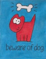 KCN Designers Beware of Dog Misc Needlepoint Canvas