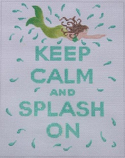 Kate Dickerson Needlepoint Collections Keep Calm Splash on Mermaid Needlepoint Canvas