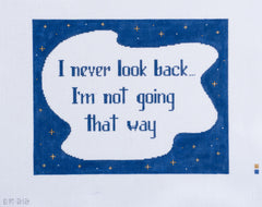 Barbara Russell I Never Look Back Needlepoint Canvas