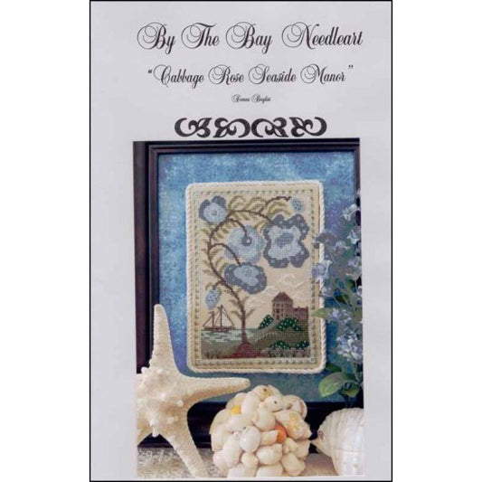 By The Bay Needleart Cabbage Rose Seaside Manor Cross Stitch Pattern