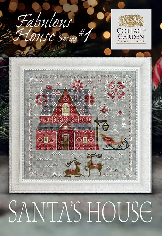 Cottage Garden Samplings Fabulous House Series Part 1: Santa's House Cross Stitch Pattern