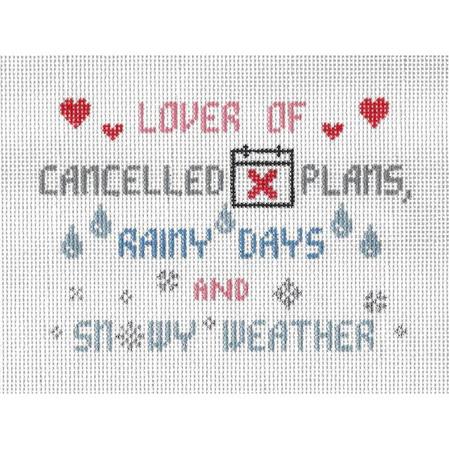 Doolittle Stitchery Lover of Cancelled Plans Needlepoint Canvas