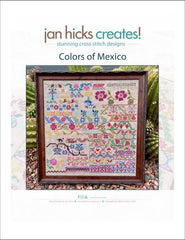 Jan Hicks Creates The Colors of Mexico Cross Stitch Pattern