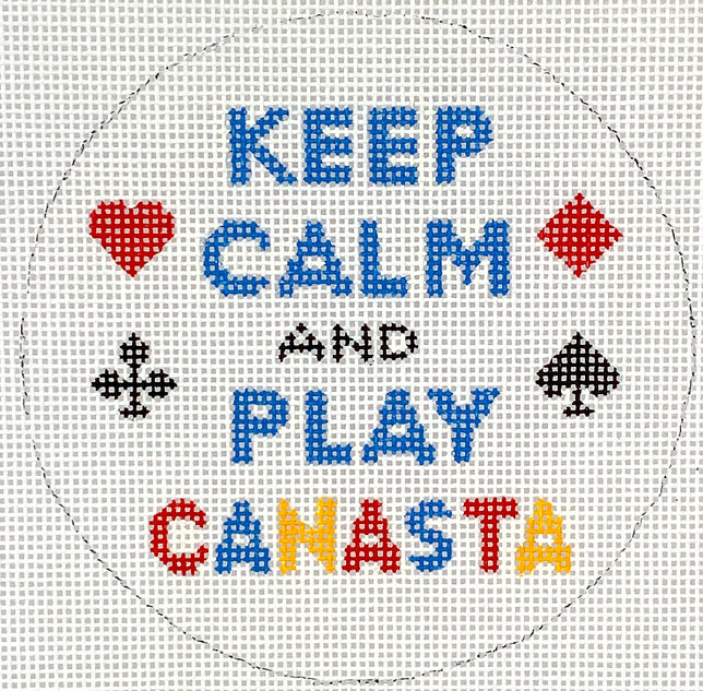 Kate Dickerson Needlepoint Collections Keep Calm & Play Canasta Round Needlepoint Canvas