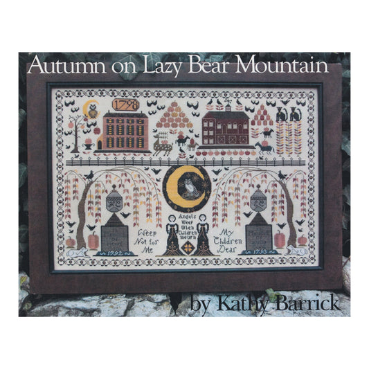 Kathy Barrick Autumn on Lazy Bear Mountain Cross Stitch Pattern