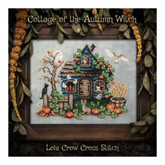 Lola Crow Cottage of the Autumn Witch Cross Stitch Pattern