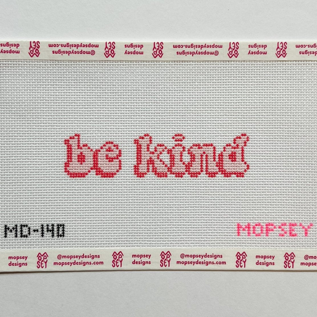 Mopsey Designs Be Kind Needlepoint Canvas