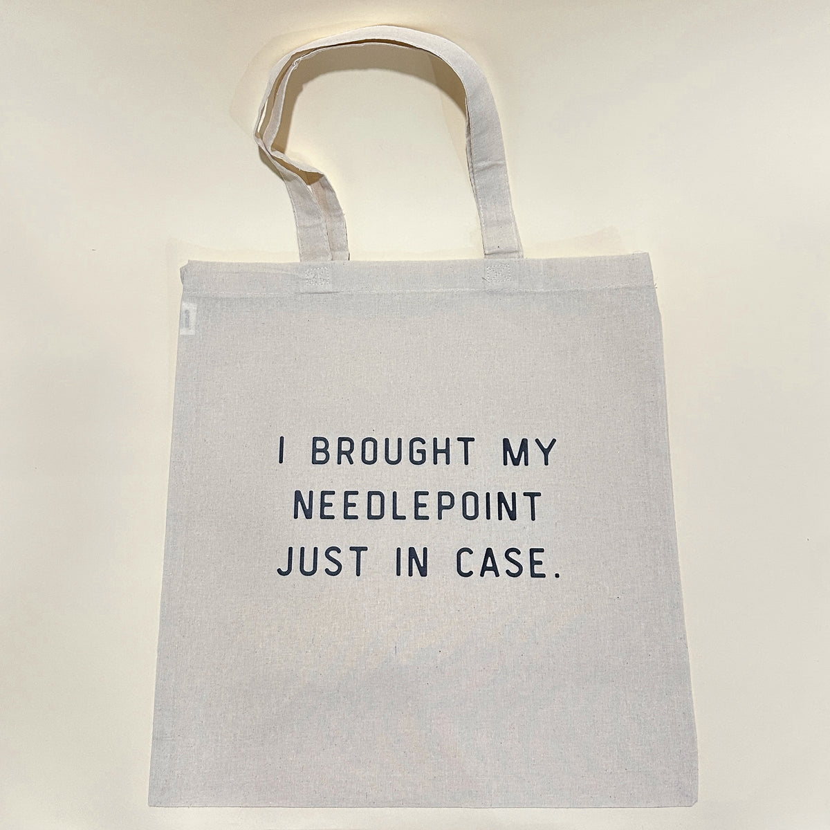 NNK Press I Brought My Needlepoint Just in Case Tote Bag