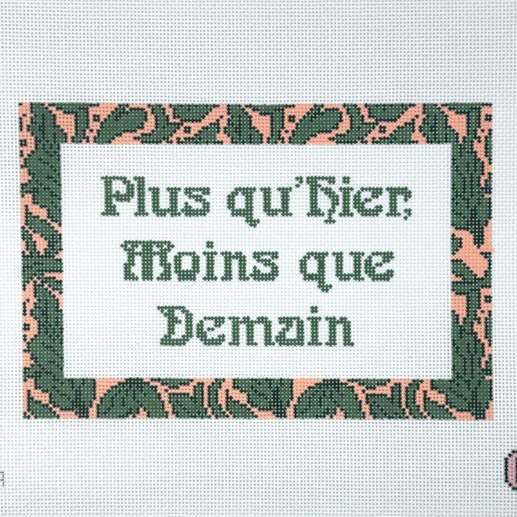 Prepsetter Plus Qu'hier Moins Que Demain Needlepoint Canvas