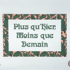 Prepsetter Plus Qu'hier Moins Que Demain Needlepoint Canvas