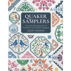 Quaker Samplers: The Ultimate Collection of Traditional and Modern Designs