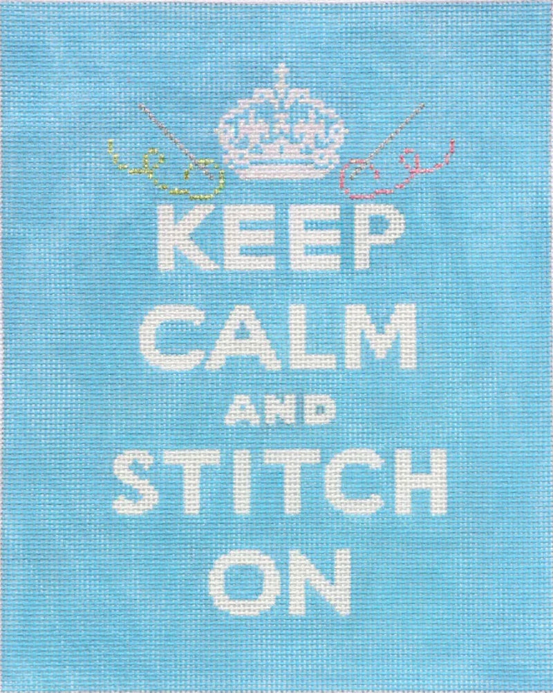Kate Dickerson Needlepoint Collections Keep Calm Stitch on Needlepoint Canvas