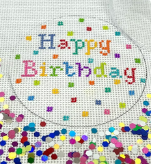 Kate Dickerson Needlepoint Collections Round with Clear Dome and Confetti Happy Birthday Needlepoint Canvas