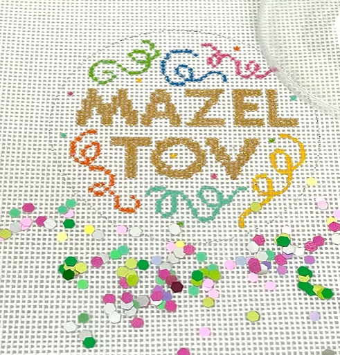 Kate Dickerson Needlepoint Collections Clear Dome and Confetti Mazel Tov with Colorful Confetti Swirls Needlepoint Canvas