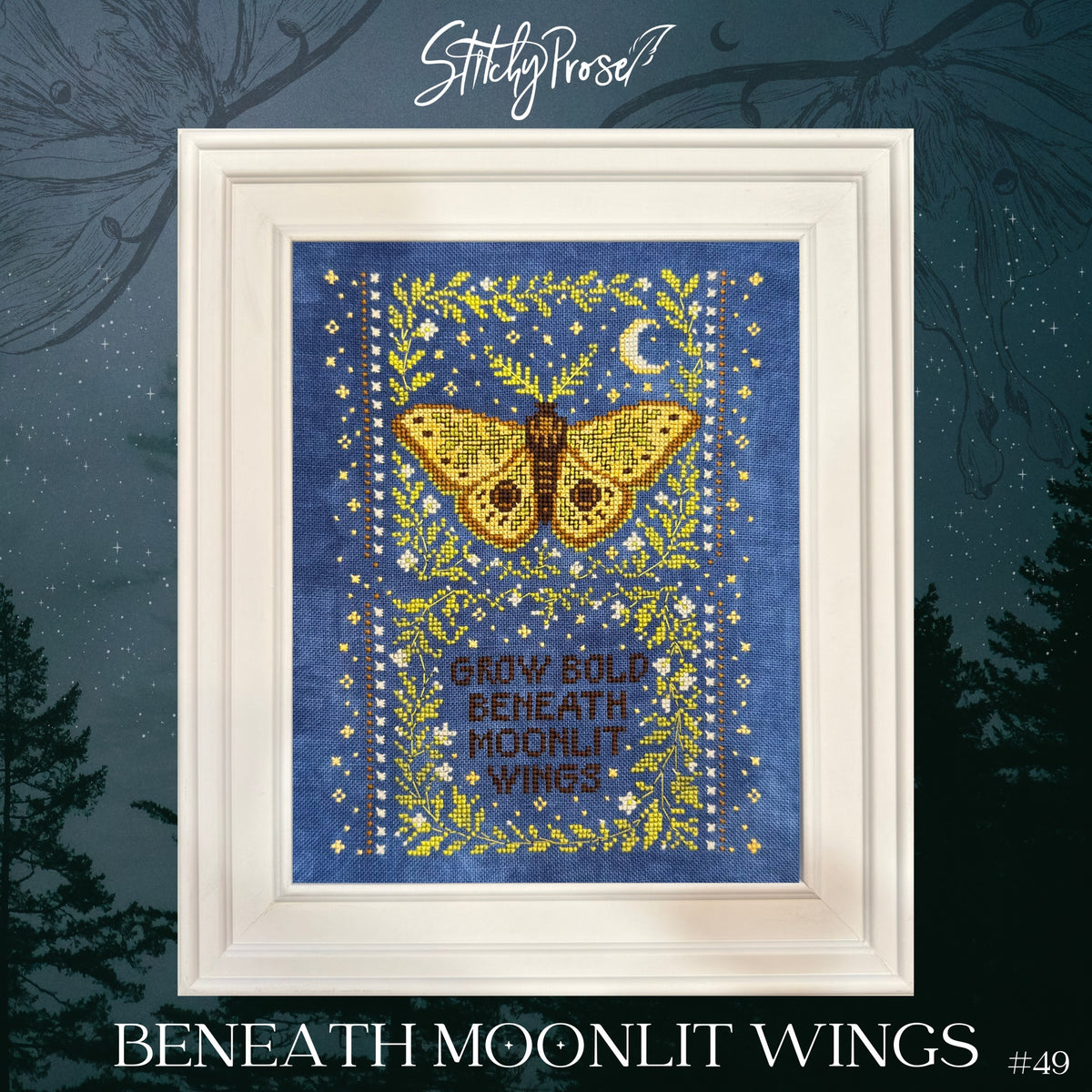 Framed cross stitch of a golden moth framed by leafy vines, stars, and a crescent moon on a deep blue background, with the phrase “Grow Bold Beneath Moonlit Wings” centered at the bottom.