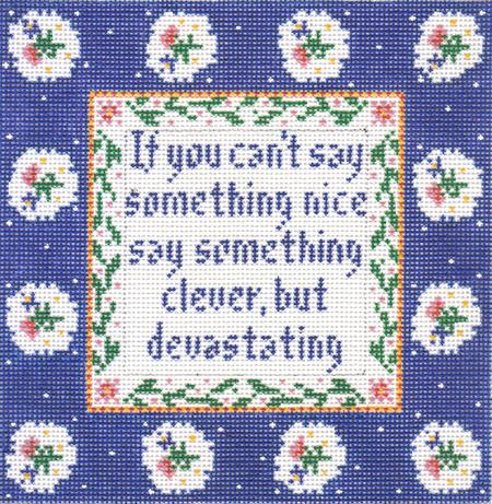 Cooper Oaks Design If you can't say something nice Needlepoint Canvas