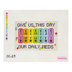 Caitastrophe Co. Give Us This Day Our Daily Meds Needlepoint Canvas