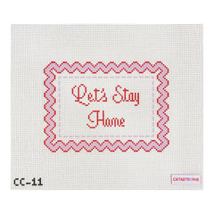 Caitastrophe Co. Let's Stay Home Needlepoint Canvas