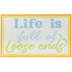Needlepoint To Go Life is Full of Loose Ends Needlepoint Canvas