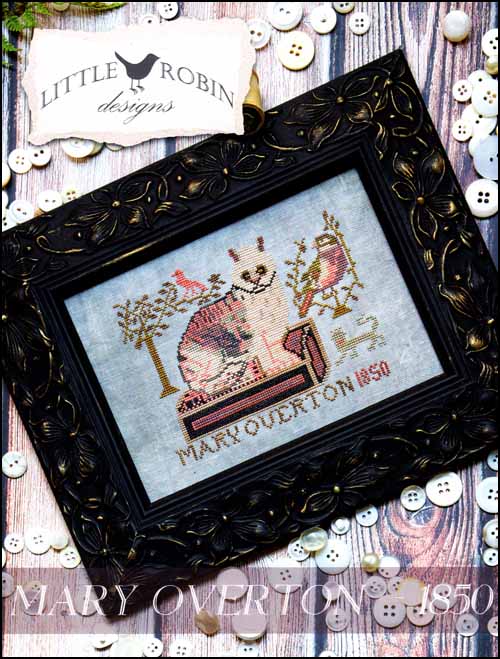 Little Robin Designs Mary Overton 1850 Cross Stitch Pattern