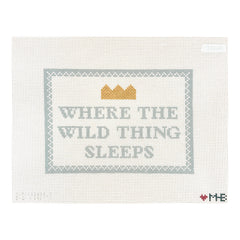 Love MHB Studio Where the Wild Thing Sleeps Needlepoint Canvas