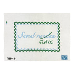 Maura Nolan Designs Send Euros Needlepoint Canvas